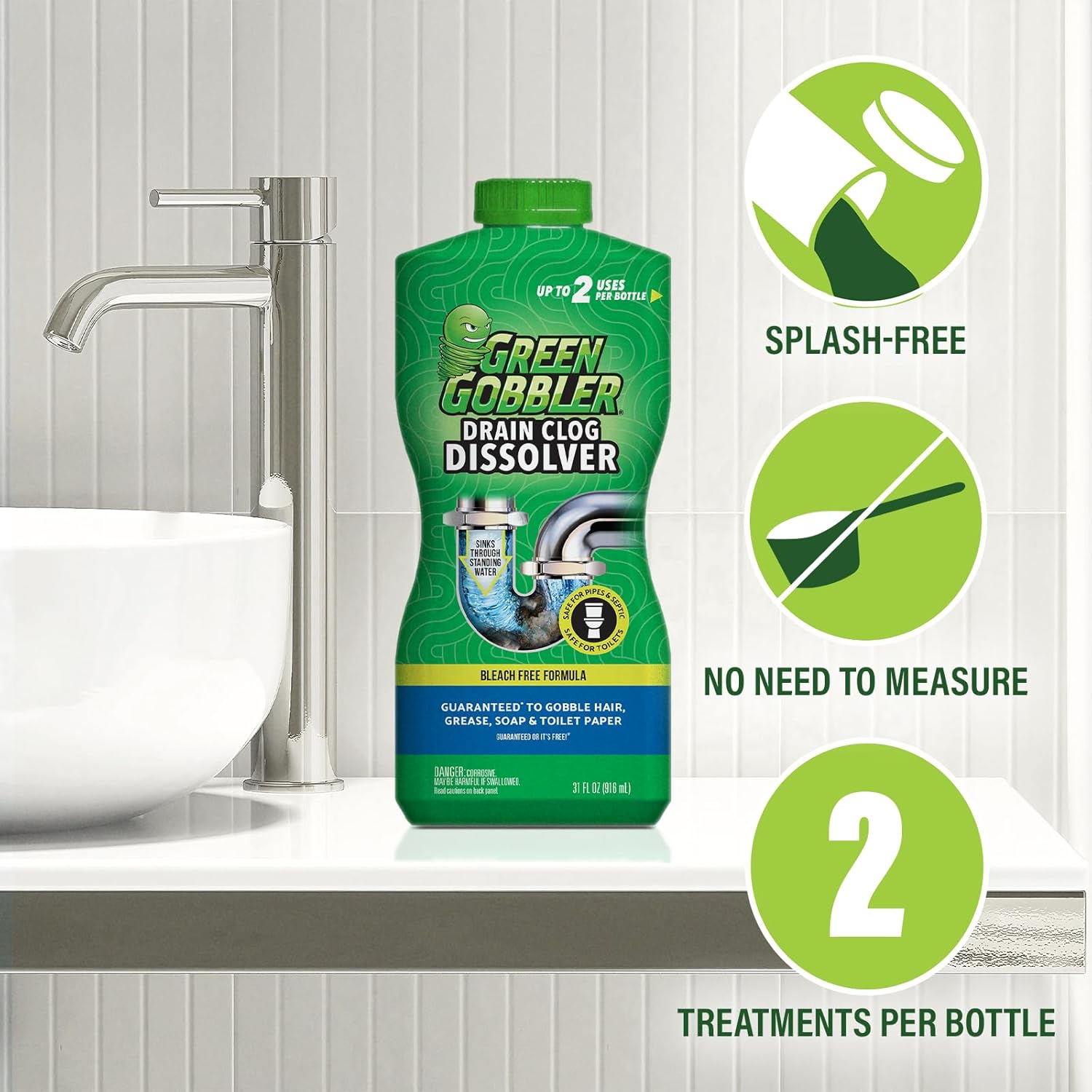 Green Gobbler drain clog dissolver has up to 2 treatments per bottle with splash-free measurable bleach-free formula.