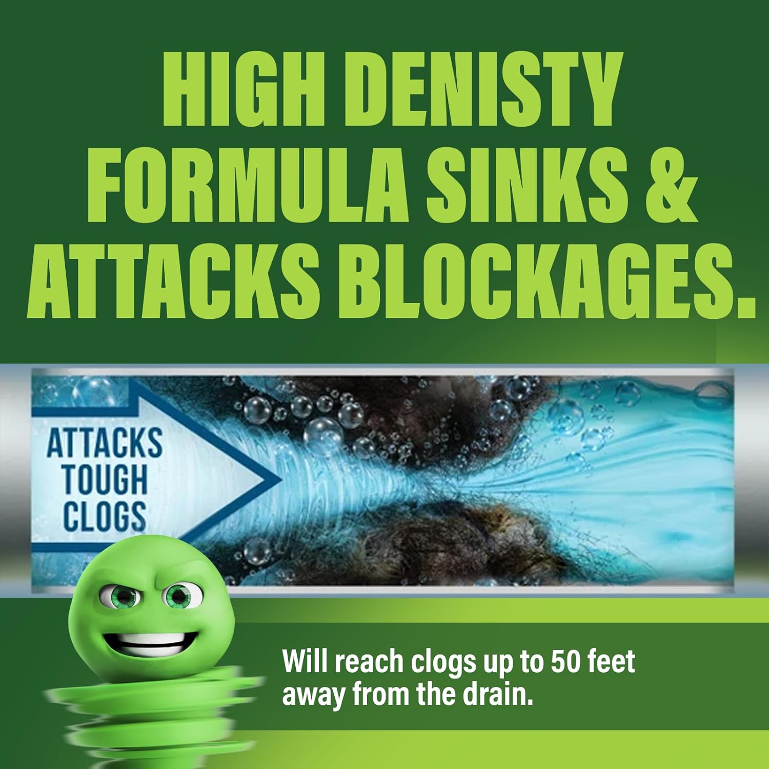 Green Gobbler main drain opener high density formula sinks & attacks blockages to attack tough clogs.