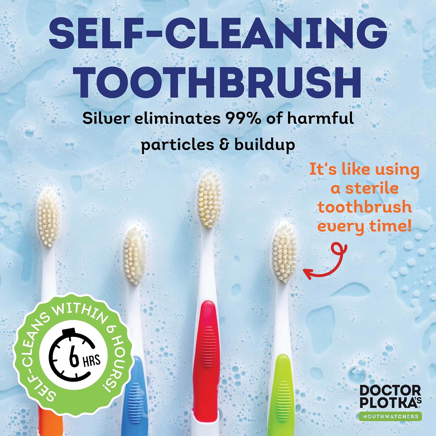 Mouthwatchers Doctor Plotkas self-cleaning toothbrush contains silver to eliminate 99% of harmful build-up