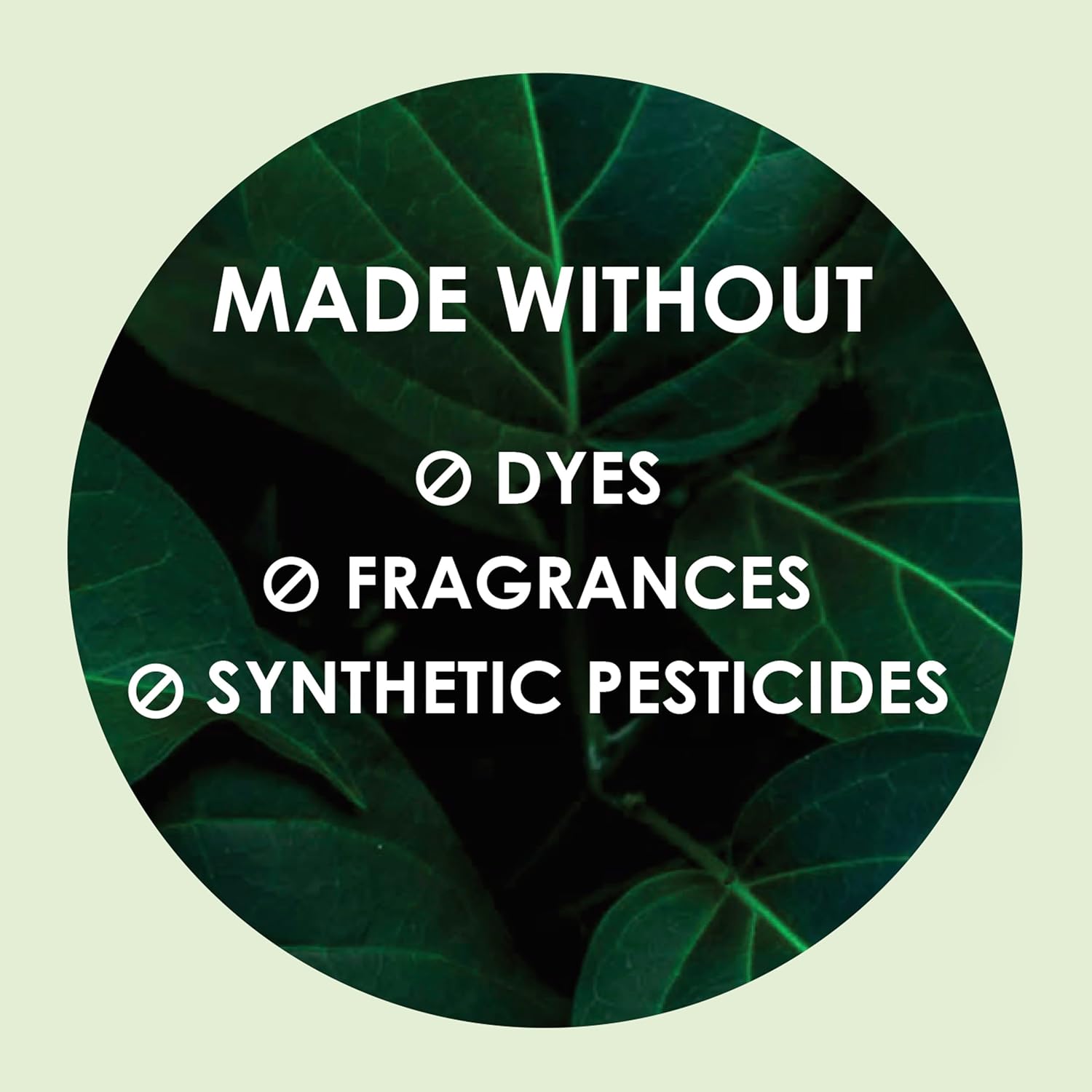 Organic cotton pads are made without dyes, fragrances and synthetic pesticides.