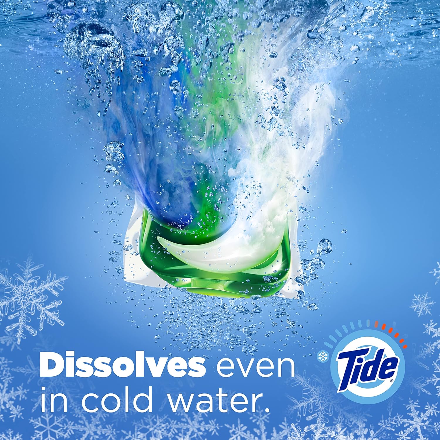 Tide pods original scent dissolves even in cold water.