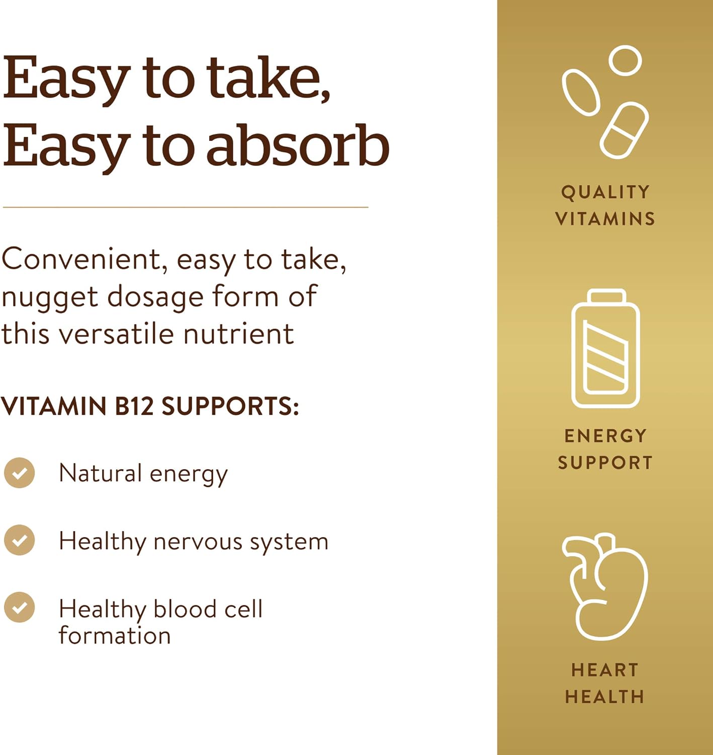 Easy to take and absorb Solgar B12 in easy to take nugget form for healthy heart, nervous system, blood cell formation and energy. 